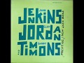 John Jenkins, Clifford Jordan & Bobby Timmons - Jenkins, Jordan And Timmons ( Full Album )