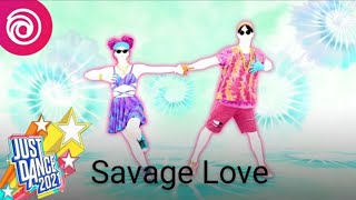 Video thumbnail of "Just dance 2021 : Savage Love By Jason Derulo Ft Jawsh 685 | Full Gameplay"
