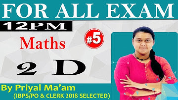 Class-20|| Advanced Maths |New Batch|l RRB NTPC|2D|FOR ALL EXAM |by Priyal_maam_reasoning ex#exampur