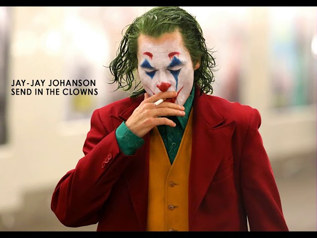 Jay-Jay Johanson - Send in the Clowns