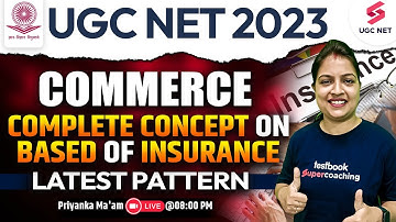 UGC NET 2023 | Complete Concept on Based of Latest Pattern | Insurance in Details| Priyanka Ma