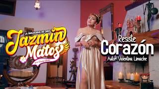 Jazmin Matos La Sihuasina de Oro - Resiste Corazón | Video Oficial
