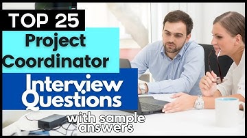 Project Coordinator Interview Questions and Answers for 2025