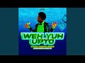 Weh Yuh Upto