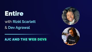 Entire with Rizèl Scarlett (and co-host Dev Agrawal)