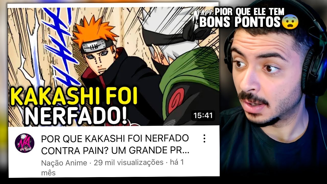KAMUZ REAGE: POR QUE KAKASHI FOI NERFADO CONTRA PAIN? UM GRANDE PROBLEMA EM NARUTO...