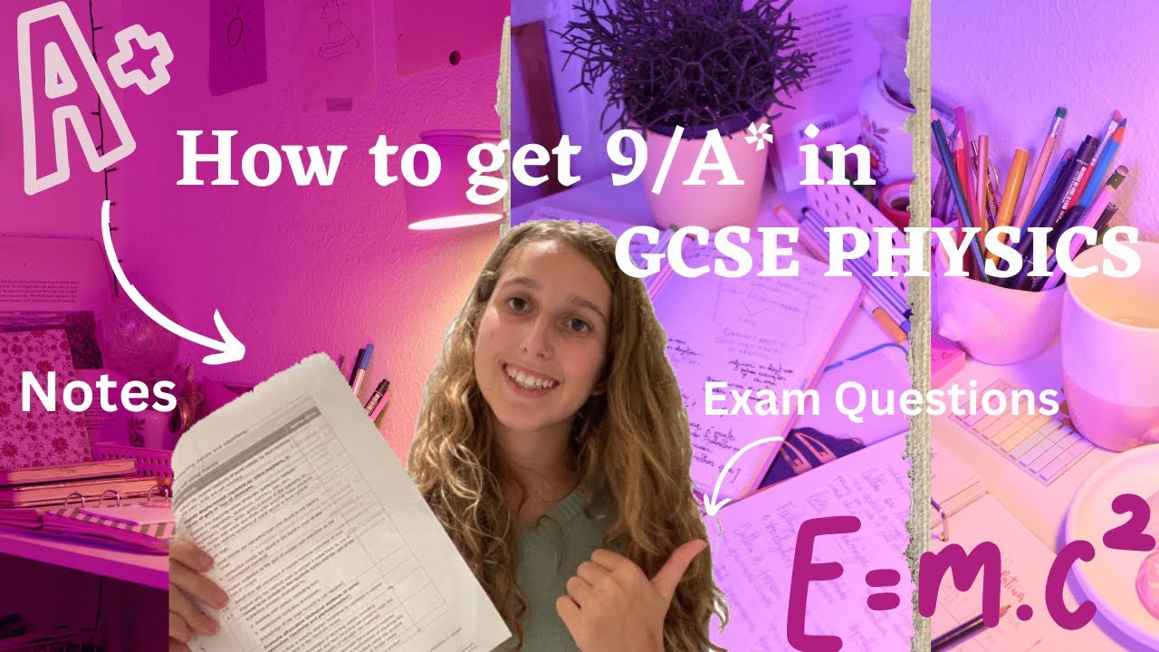 How to get a 9 in GCSE Physics | How to increase your physics GCSE ...