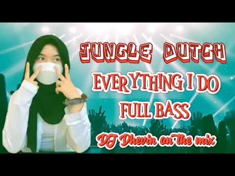 JUNGLE DUTCH EVERYTHING I DO SUPE TINGGI BASS BETON PECAH 2020