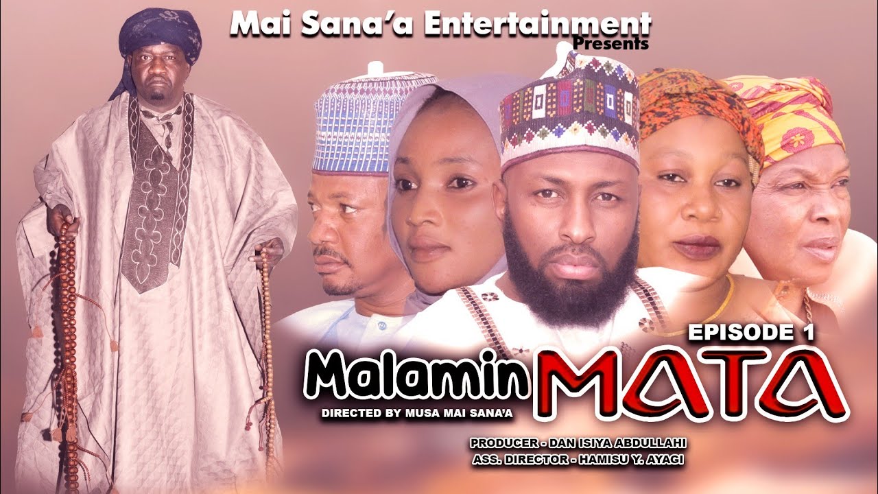 MALAMIN MATA Full Episode 1 (Original Hausa Series) Full Hd 2022
