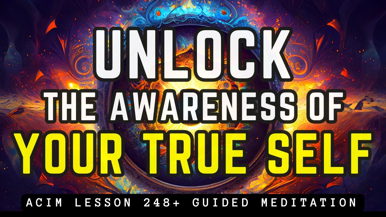 Meditation to Realize Your True Self | ACIM 248 - YouTube