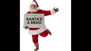 "Santa's a Drag" - Marianne Spellman (Official™©!!? Lyric Video)