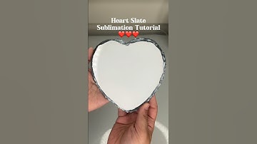 Tutorial: How I sublimate a heart slate. (part 1) #personalizedgifts  #sublimation  #craft