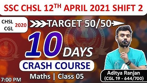 SSC CHSL 12 APRIL  SHIFT 02 2021 SOLUTIONS || SSC CHSL, CGL 2020 CRASH COURSE| DAY 05  BY ADITYA SIR