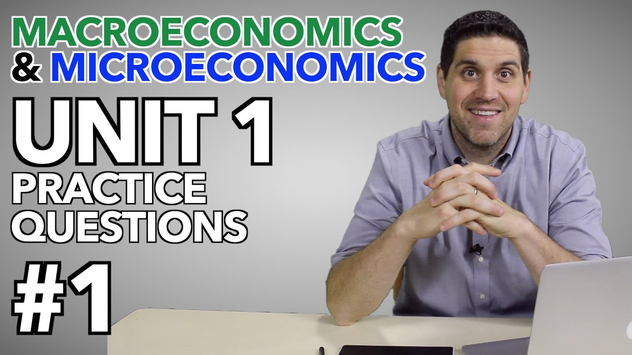 macro-and-micro-unit-1-practice-questions-1-youtube