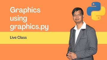 Live Class (Python):  Graphics using graphics.py