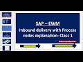 Sap ewm  inbound delivery and goods receipt with process codes