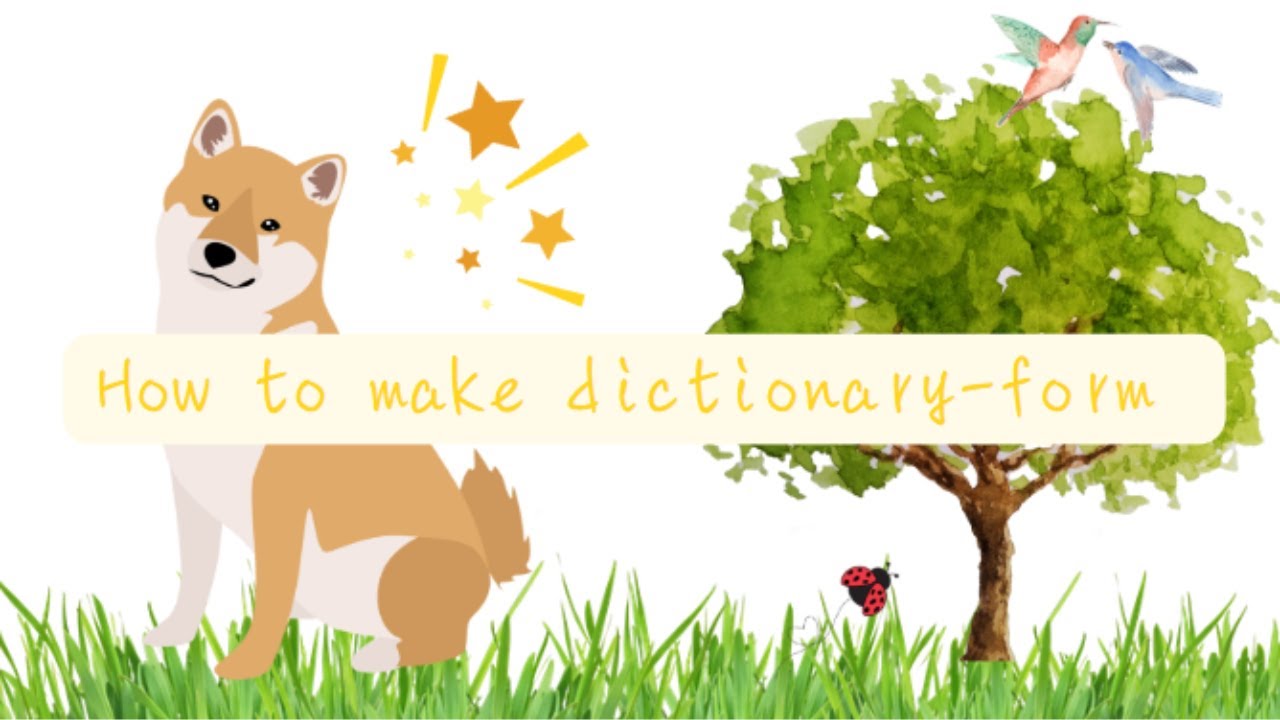 【How to Make Dictionary Form】Japanese Grammar - YouTube