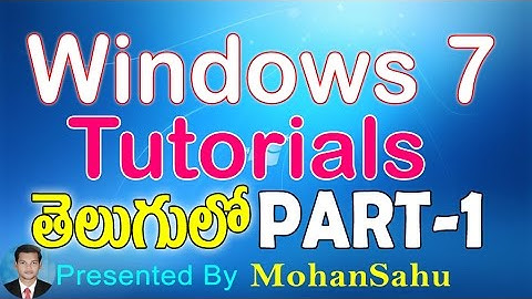 Windows 7 Tutorial in Telugu || Part - 1 || LEARN COMPUTER TELUGU VIDEOS