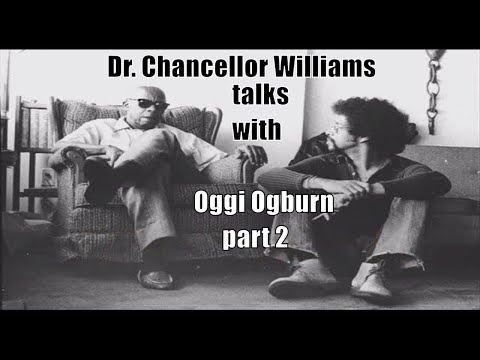 Strongmen Part 2 - Dr Chancellor Wiliams talks with Oggi Ogburn