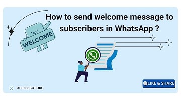 How to send welcome message to subscribers in WhatsApp ?
