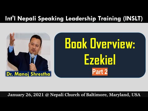 इजकिएलकाे पुस्तकबारे जानाैं - Part 2 - Dr. Manoj Shrestha