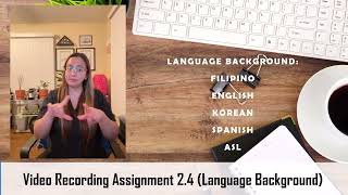 Video Recording Assignment 2.4 (Language Background)