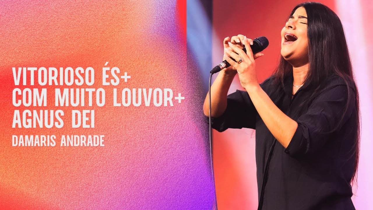 Vitorioso És + Com Muito Louvor + Agnus Dei | Cover - Damaris Andrade