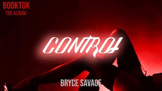 Bryce Savage  Control
