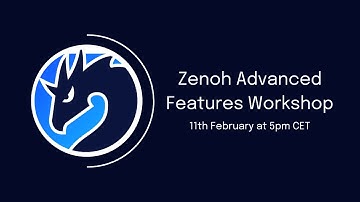 Zenoh Advanced Features Workshop