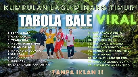 TABOLA BALE VIRAL TIKTOK - KUMPULAN LAGU MINANG TIMUR  SUARANYA PALING HEBOH 2025 !!!