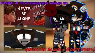 Fnaf 4 Tormentors React To Never Be Alone Evans Death Fnaf Afton Family