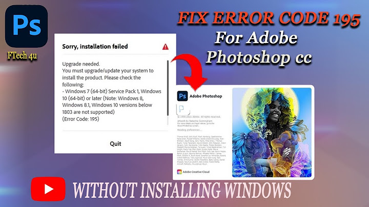 Lỗi installation failed khi cài photoshop cc 2023 năm 2024
