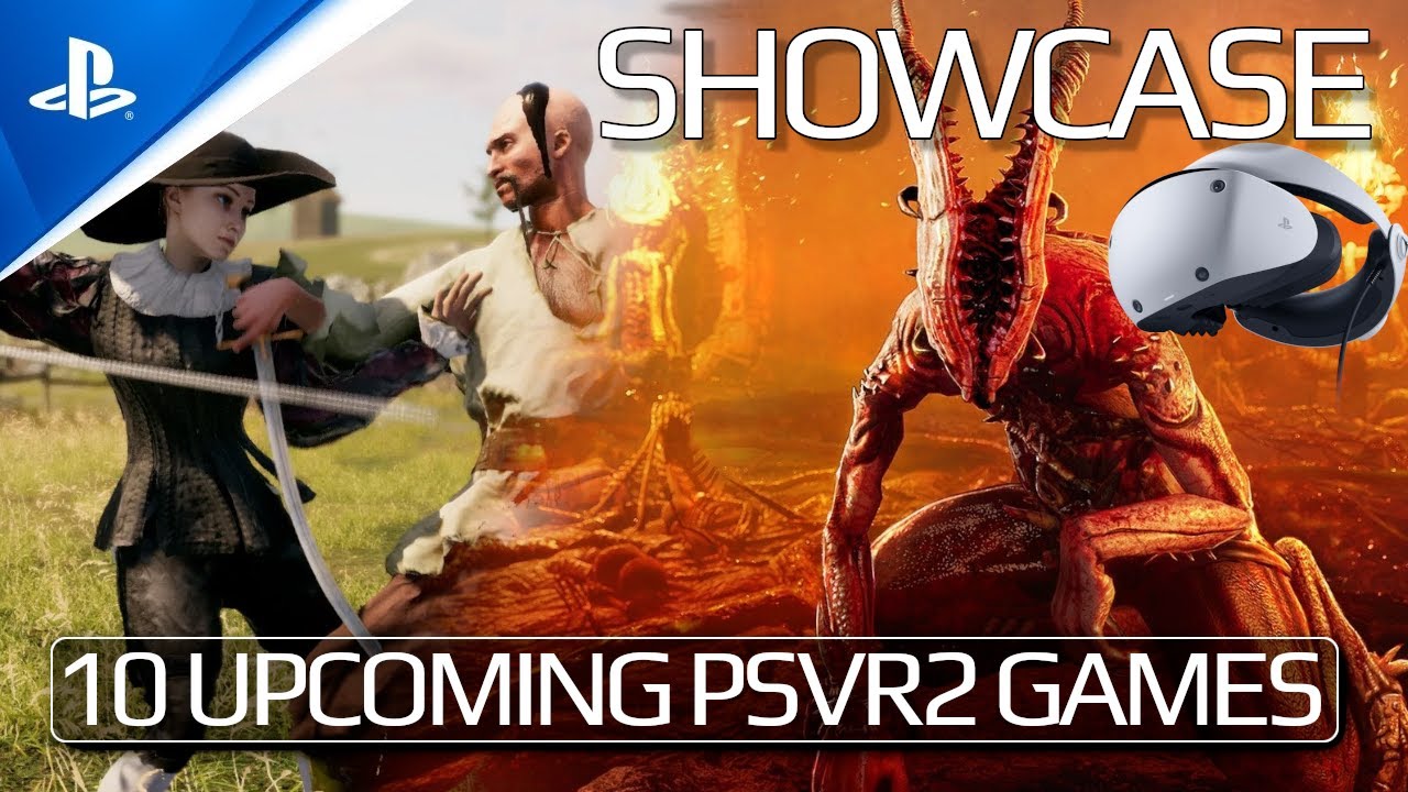 10 New Upcoming PSVR2 Games  PlayStation VR2 Showcase Episode 3 