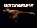 The Utahraptor Squad Episode 1: Eagle