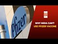 Pfizer Vaccine May Not Work In India; Know Why | NewsMo