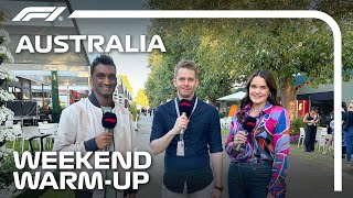 Looking Forward To A Weekend In Melbourne | Weekend Warm-Up | 2024 Australian Grand Prix