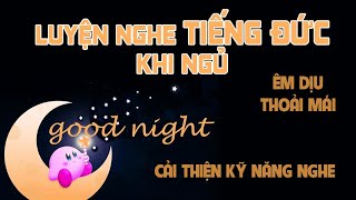 #1 Luyện nghe thụ động Tiếng Đức khi ngủ cho người mới bắt đầu - Kinh nghiệm Tự học tiếng đức