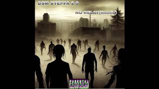 Dsm Steppa 20 No Relayremix dsmsteppa20 fyp viral explorepage Independentartist Rap