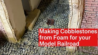Part 2: Model Railroad Buildings Made from Foam - Making Cobblestones!
