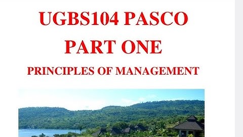 UGBS 104 - PRINCIPLES OF MANAGEMENT PASCO REVIEW - MCQ