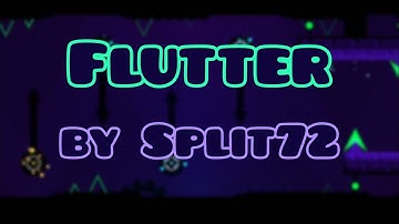 "Flutter" by Split72 [Harder] — Geometry Dash
