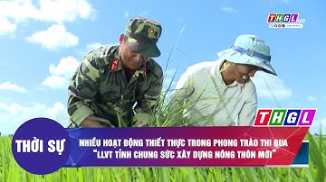 Nhiều hoạt động thiết thực trong Phong trào thi đua “LLVT tỉnh chung sức xây dựng nông thôn mới”