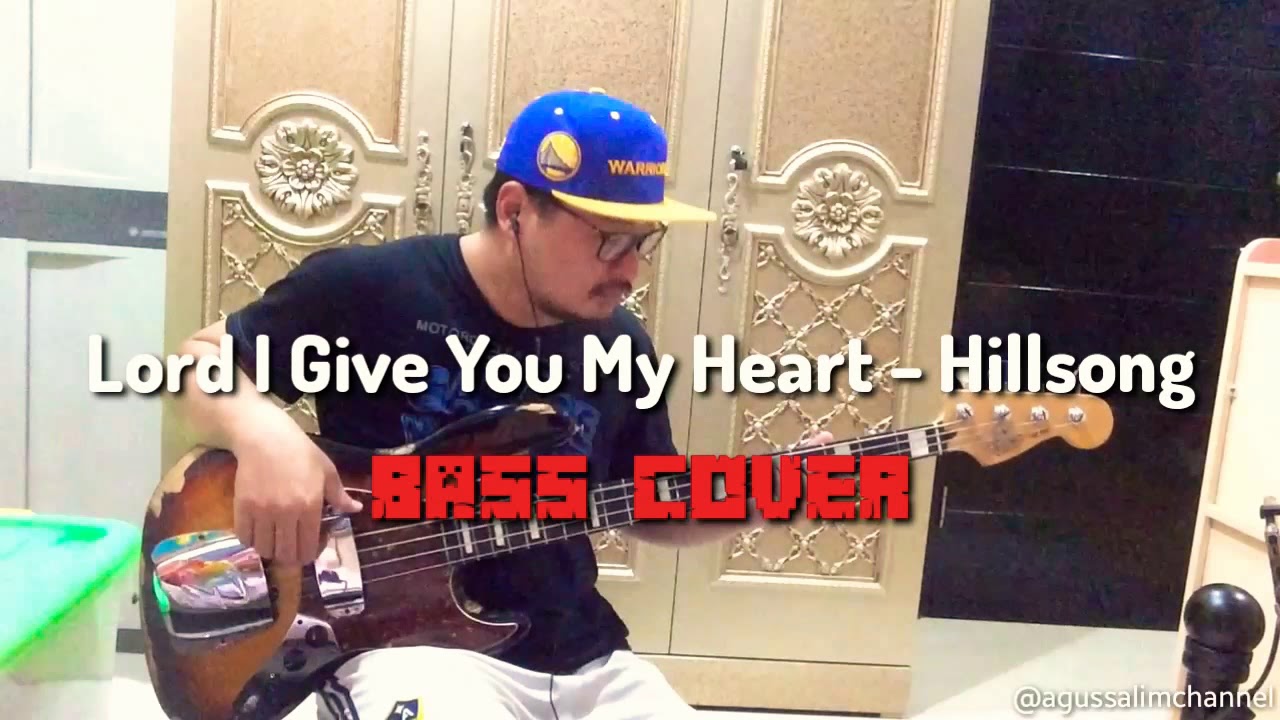 Lord I Give You My Heart Hillsong (bass cover) YouTube Lord I Give You My Heart Hillsong (bass cover) YouTube