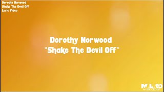 Dorothy Norwood - Shake the Devil Off (Lyric Video) chords