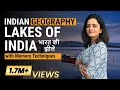 Indian Geography: LAKES of India (भारत की झीलें) - with Memory Techniques