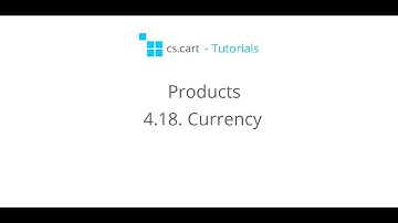 CS-Cart Tutorials. Products in Your eCommerce Store - Currency