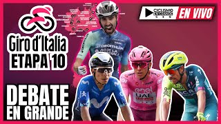 POGACAR NO QUISO O NO PUDO ATACAR ?🚨 ANÁLISIS DE LA ETAPA 10🚨  #giroditalia 🚨 DEBATE EN GRANDE🚵