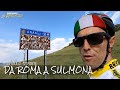 DA ROMA A SULMONA IN BICI - 2^pt | Puntata 0