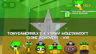 TonyGamerRBLX's 4 YTPMV Moleskinsoft Clone Removers - #10