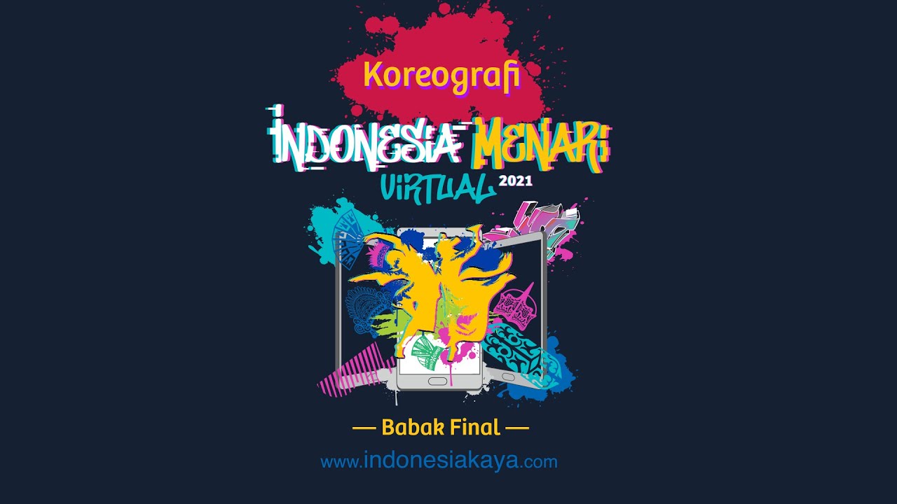 Koreografi Indonesia Menari Virtual 2021 - BABAK FINAL